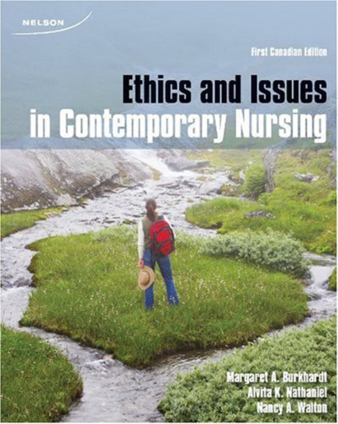 Ethics and Issues in Contemporary Nursing by Margaret Burkhardt 9780176105280 (USED:GOOD) *AVAILABLE FOR NEXT DAY PICK UP* *Z127 [ZZ]