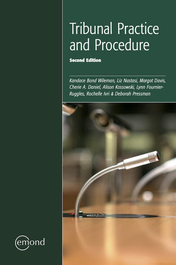 Tribunal Practice and Procedure 2nd Edition by Kandace Bond Wileman 9781774620021 *141f [ZZ]