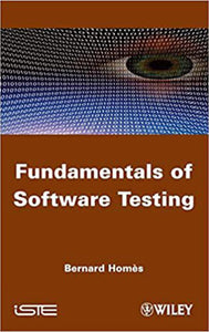*PRE-ORDER, APPROX 5-10 BUSINESS DAYS* Fundamentals of Software Testing by Bernard Homes 9781848213241