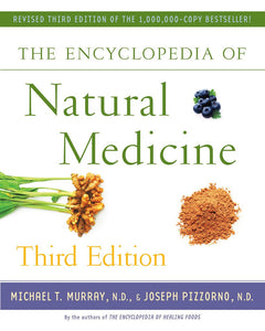 *PRE-ORDER, APPROX 7-14 BUSINESS DAYS* Encyclopedia of Natural Medicine 3rd edition by Michael T. Murray 9781451663006