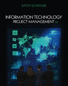 *PRE-ORDER, APPROX 4-7 BUSINESS DAYS* Information Technology Project Management 8th Edition by Kathy Schwalbe 9781285452340