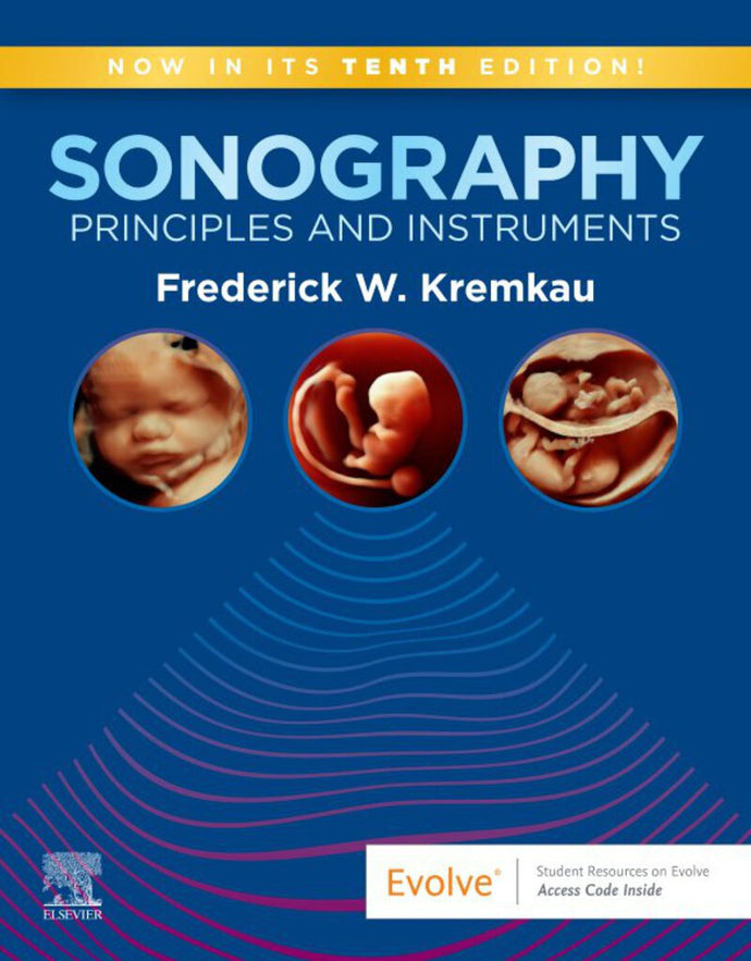 *PRE-ORDER, APPROX 2-3 BUSINESS DAYS* Sonography Principles and Instruments 10th edition by Frederick W. Kremkau 9780323597081