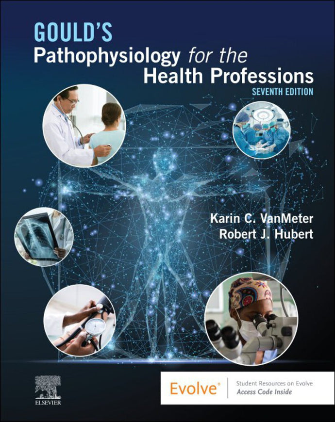 Gould's Pathophysiology for the Health Professions 7th edition by Karin VanMeter 9780323792882 *R112b