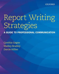 Report Writing Strategies by Cynthia Gagne 9780199006953 *95a [ZZ]