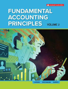 Fundamental Accounting Principles Volume 2 17th Edition By Kermit D. Larson 9781260881332 (USED:GOOD;shows some wear) *62a [ZZ]