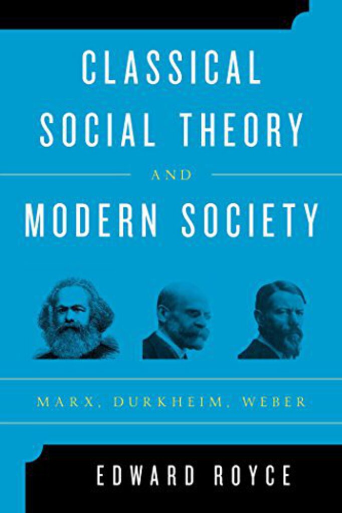 Classical Social Theory and Modern Society 9781442243231 (USED:GOOD;minor highlights) *AVAILABLE FOR NEXT DAY PICK UP* *Z146 [ZZ]