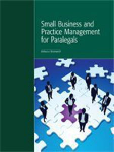 Small Business and Practice Management for Paralegals by Rebecca Bromwich 9781552393567 *AVAILABLE FOR NEXT DAY PICK UP* *Z110 [ZZ]