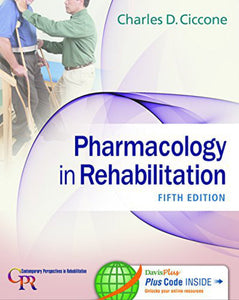 Pharmacology in Rehabilitation 5th edition by Charles Ciccone 9780803640290 (USED:GOOD) *8b