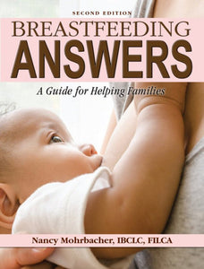 *PRE-ORDER, APPROX 2-3 BUSINESS DAYS* Breastfeeding Answers 2nd edition by Jane Morton 9781734523904