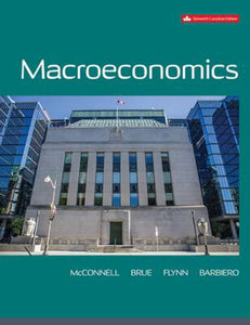 Macroeconomics 16th Canadian edition +Connect by McConnell PKG 9781265166649 *127f [ZZ]