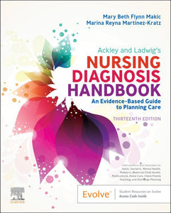 Ackley and Ladwig's Nursing Diagnosis Handbook 13th edition by Mary Beth Flynn Makic 9780323776837 *62f [ZZ]