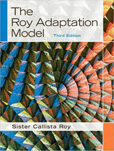 The Roy Adaptation Model 3rd Edition by Sister Callista Roy 9780130384973 (USED:GOOD) *AVAILABLE FOR NEXT DAY PICK UP* *Z268 [ZZ]