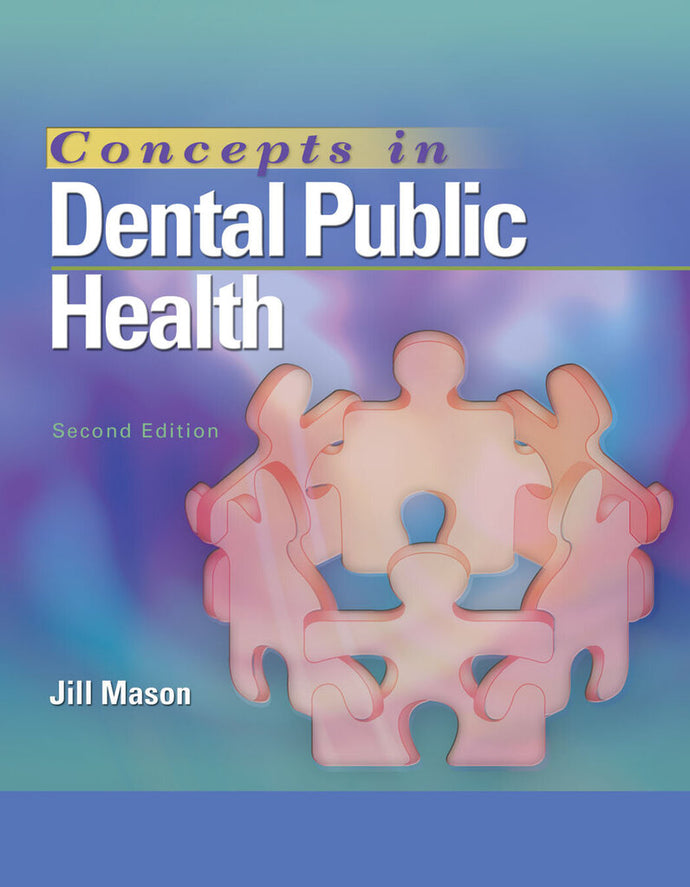 *PRE-ORDER, APPROX 2 WEEKS* Concepts in Dental Public Health 2nd edition by Jill Mason