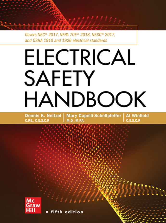 Electrical Safety Handbook by Dennis K. Neitzel 9781260134858 (USED:LIKE NEW) *55b [ZZ]