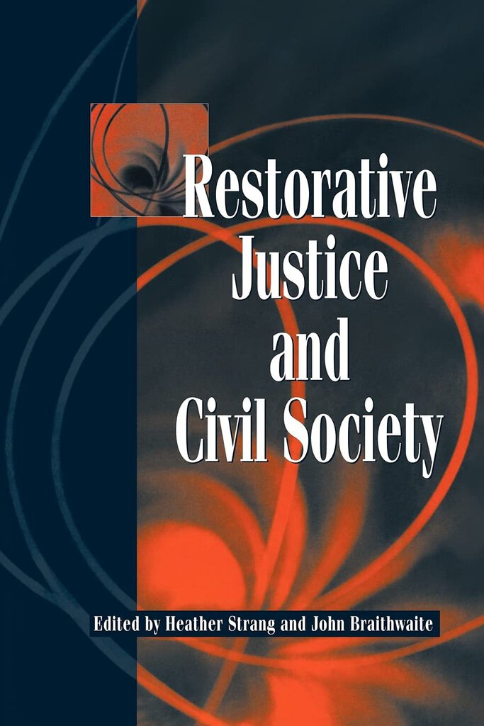 Restorative Justice and Civil Society By Heather 9780521000536 (USED:GOOD) *AVAILABLE FOR NEXT DAY PICK UP* *Z118 [ZZ]