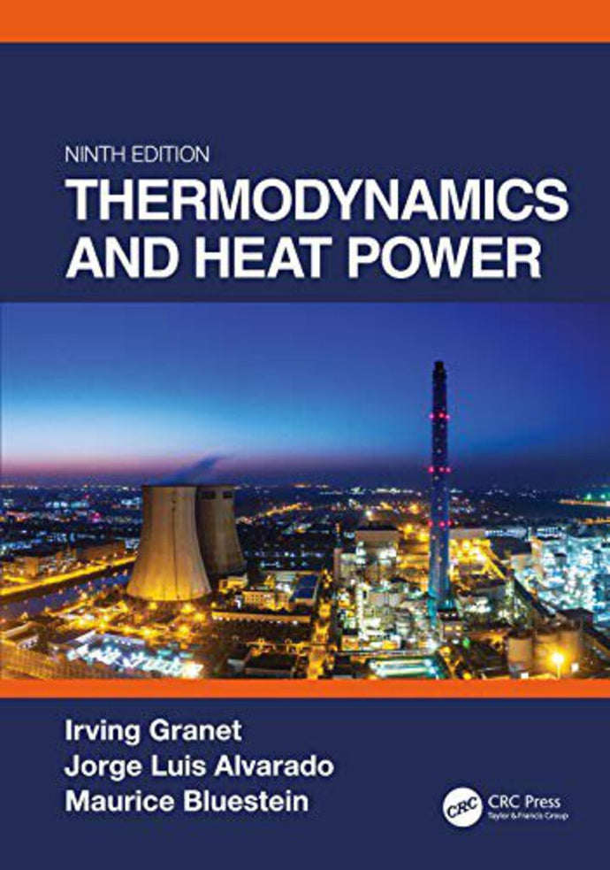 Thermodynamics and Heat Power Ninth Edition by Irving Granet 9780367280918 (USED:GOOD) *68b [ZZ]