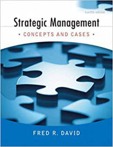 Strategic Management 12th Edition by Fred David 9780136015703 (USED:GOOD) *AVAILABLE FOR NEXT DAY PICK UP* *Z246 [ZZ]