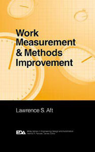 *PRE-ORDER, APPROX 2-4 WEEKS* Work Measurement and Methods Improvement by Lawrence S Aft 9780471370895