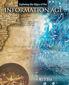 Exploring the Edges of the INFORMATION AGE by MJ D'Elia 9780757566202 (USED:GOOD) *AVAILABLE FOR NEXT DAY PICK UP* *Z251 [ZZ]