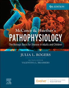 McCance & Huether's Pathophysiology: The Biologic Basis for Disease in Adults and Children 9th edition by Julia Rogers 9780323789875 *80e