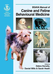 BSAVA Manual of Canine and Feline Behavioural Medicine by Debra Horwitz 9780905214597 (USED:GOOD) *AVAILABLE FOR NEXT DAY PICK UP* *X27 [ZZ]
