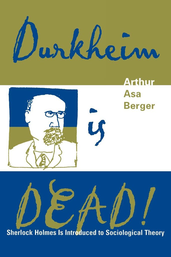 Durkheim is dead! by Arthur Asa Berger 9780759103009 (USED GOOD) *A9 [ZZ]