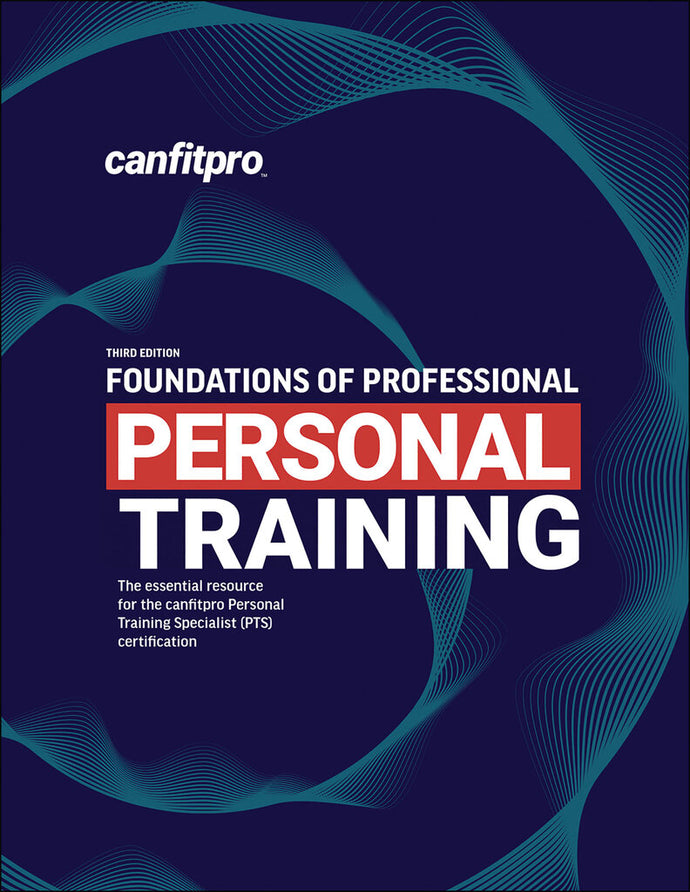 Foundations of Professional Personal Training 3rd edition by Canadian Fitness Pro 9781718211827 *68d [ZZ]