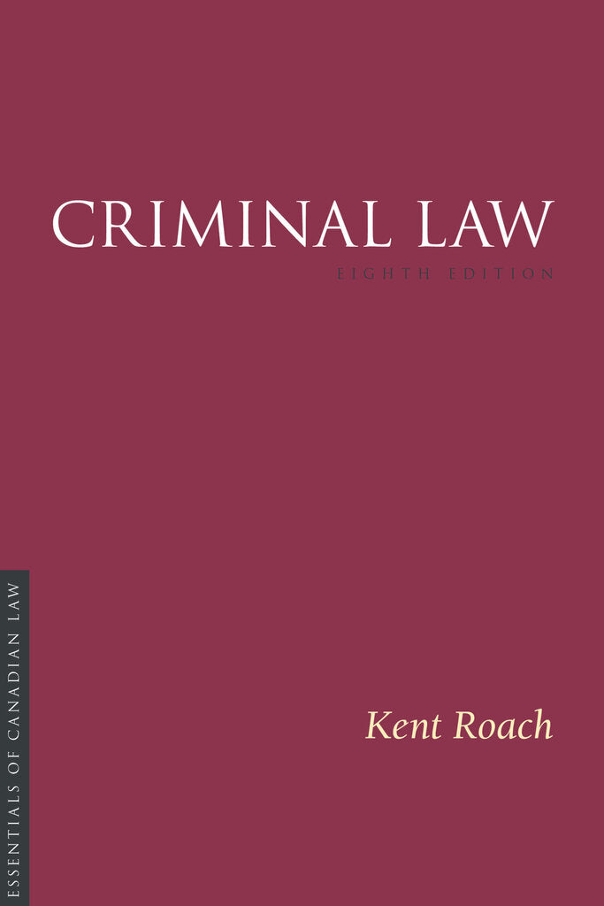 Criminal Law 8th Edition by Kent Roach 9781552216736 *83d *FINAL SALE* [ZZ]