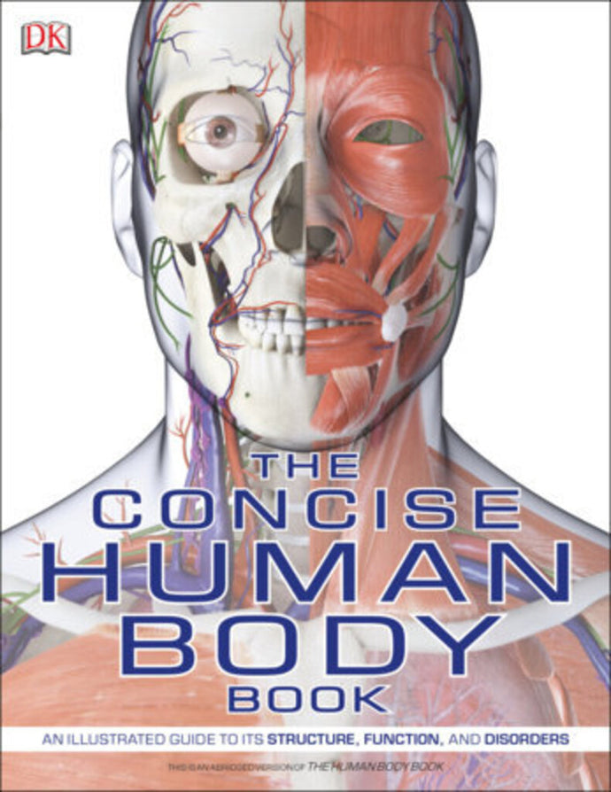 *PRE-ORDER, APPROX 7 BUSINESS DAYS* The Concise Human Body Book by DK 9781465484697