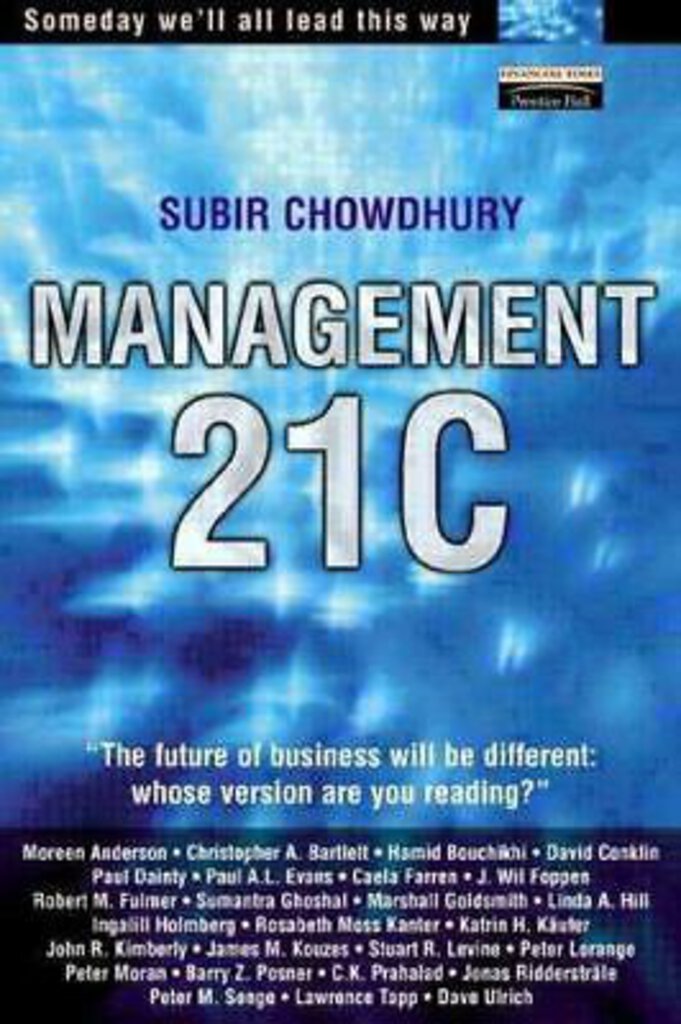 Management 21C by Subir Chowdhury 9780273639633 (USED:VERYGOOD) *AVAILABLE FOR NEXT DAY PICK UP* *b28
