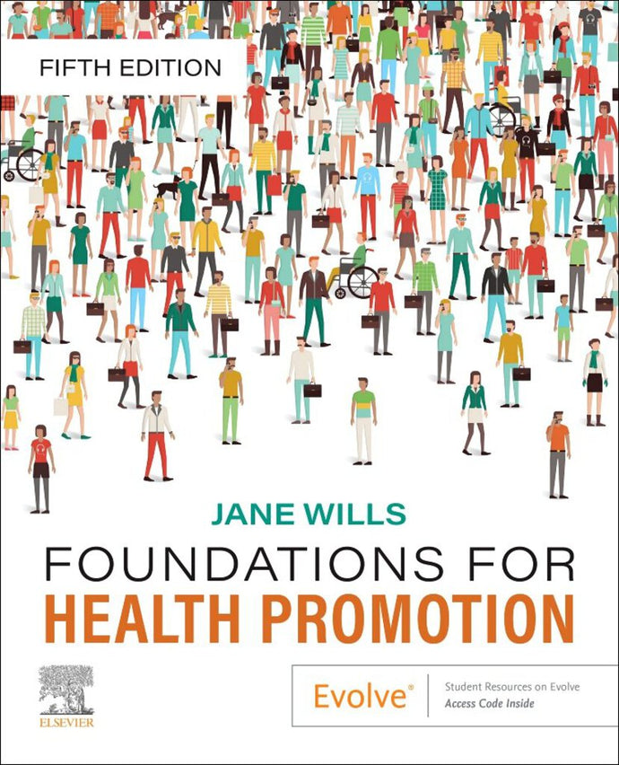 Foundations for Health Promotion 5th Edition by Jane Wills 9780702085062 *4c