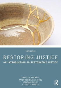 *PRE-ORDER, APPROX 7-14 BUSINESS DAYS* Restoring Justice 6th Edition by Daniel W. Van Ness 9780367740795
