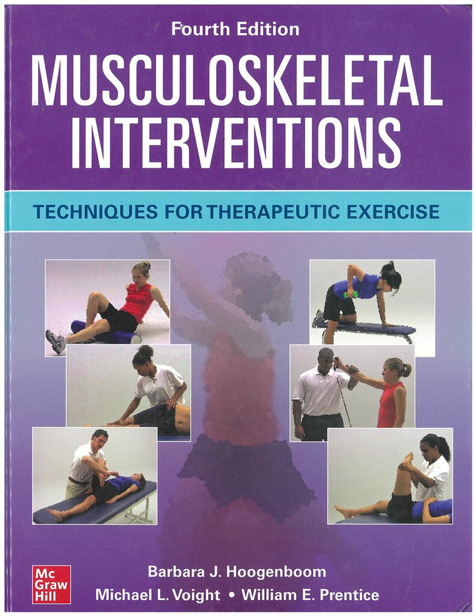 Musculoskeletal Interventions 4th Edition by Barbara J. Hoogenboom 9781260459951 (USED:LIKE NEW) *A45