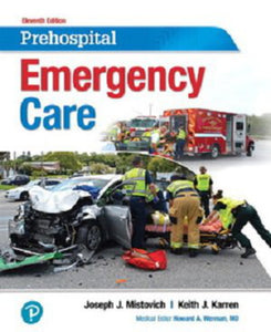 *PRE-ORDER, APPROX 4-6 BUSINESS DAYS* Prehospital Emergency Care 11th edition by Joseph J. Mistovich 9780134704456