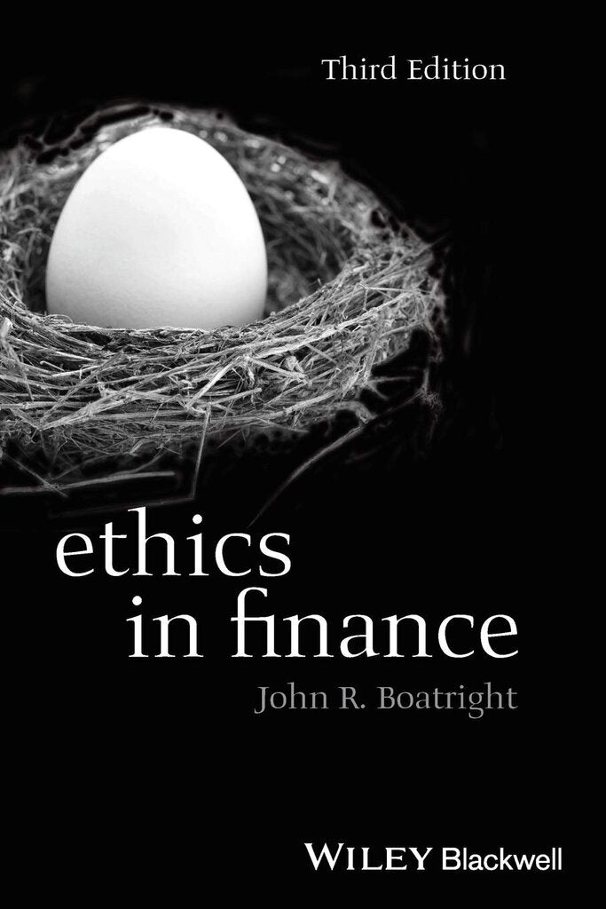 *PRE-ORDER, ON DEMAND, APPROX 7-14 BUSINESS DAYS* Ethics in Finance 3rd edition by John Raymond Boatright 9781118615829