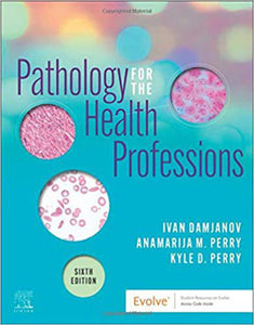 Pathology for the Health Professions 6th Edition by Ivan Damjanov 9780323654128 (USED:LIKE NEW) *A6 [ZZ]