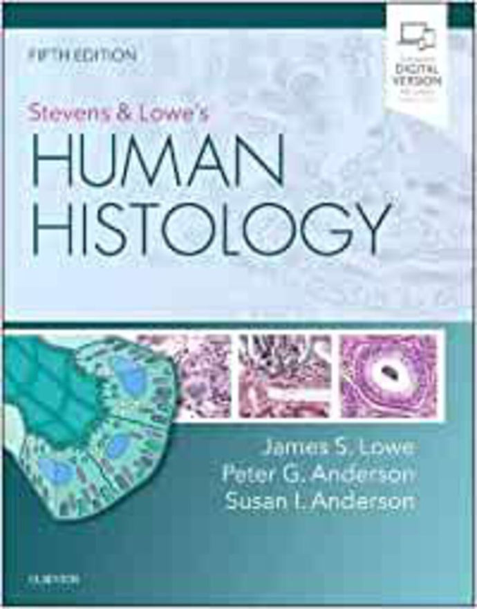 Stevens and Lowe's Human Histology 5th Edition by James S. Lowe 9780323612791 (USED:GOOD) *A5 [ZZ]