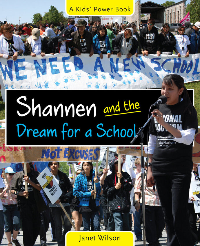 *PRE-ORDER, APPROX 7-10 BUSINESS DAYS* Shannen & The Dream for a School by Janet Wilson 9781926920306