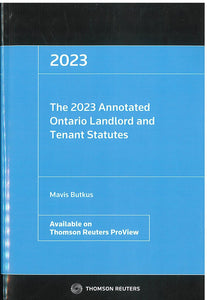 *PRE-ORDER, APPROX 5-7 BUSINESS DAYS* The 2023 Annotated Ontario Landlord and Tenant Statutes By Mavis Butkus 9781668703786 *37a