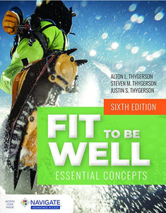 Fit to Be Well 6th Edition by Alton L. Thygerson 9781284228397 (USED:GOOD) *A5 [ZZ]
