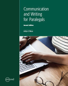 Communication and Writing for Paralegals 2nd Edition by Ashlyn O'Mara 9781774623053 *132a [ZZ]