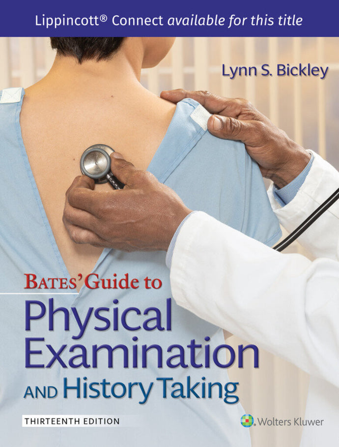 *PRE-ORDER APPROX 4- 7 BUSINESS DAYS* Bates' Guide To Physical Examination and History Taking 13th edition by Lynn S. Bickley 9781975210533 *133a