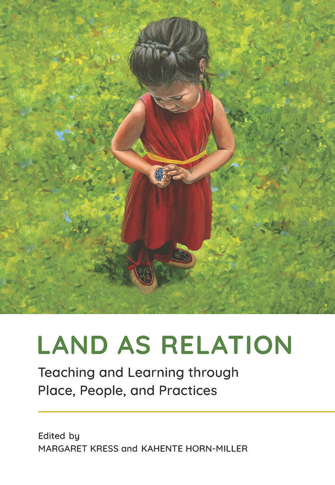 *PRE-ORDER APPROX 4-7 BUSINESS DAYS* Land as Relation By Margaret Kress 9781773383392 *42a [ZZ]