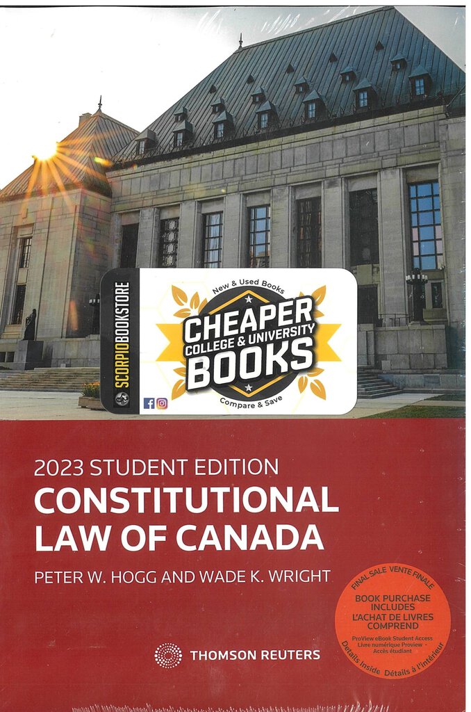 2023 Constitutional Law of Canada Student Edition +Proview by Peter Hogg 9781668713808 *FINAL SALE* *88c [ZZ]