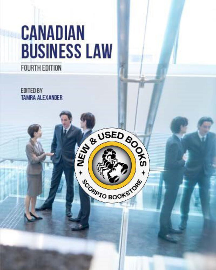 Canadian Business Law 4th Edition by Tamra Alexander 9781774623329 *141g [ZZ]