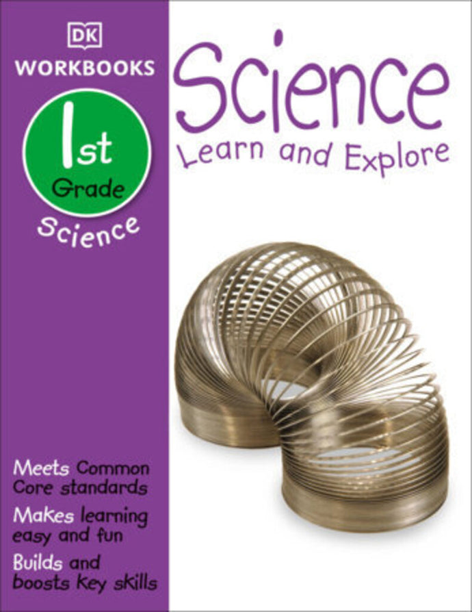*PRE-ORDER, APPROX 5-7 BUSINESS DAYS* DK Workbooks Science First Grade Learn and Explore by DK (GRADE 1) 9781465417282
