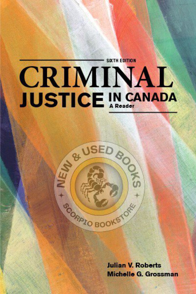*NYP COMING SOON* Criminal Justice in Canada 6th Edition by Julian Roberts 9781774629529