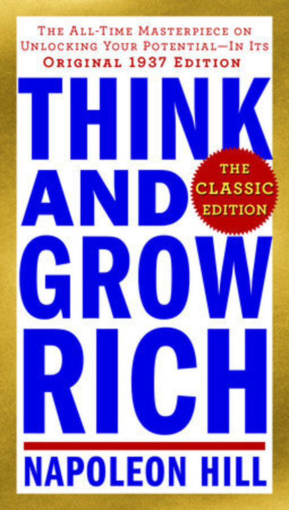 *PRE-ORDER, APPROX 5-7 BUSINESS DAYS* Think and Grow Rich: The Classic Edition by Napoleon Hill 9780143110163