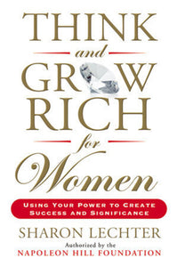 *PRE-ORDER, APPROX 5-7 BUSINESS DAYS* Think and Grow Rich for Women by Sharon L. Lechter 9780399174766
