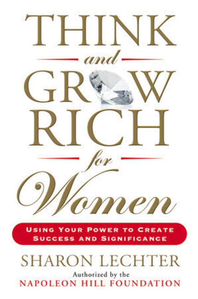 *PRE-ORDER, APPROX 5-7 BUSINESS DAYS* Think and Grow Rich for Women by Sharon L. Lechter 9780399174766